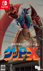 70s-Style Robot Anime Geppy-X