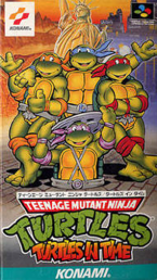 Turtles In Time ~ Teenage Mutant Ninja ~